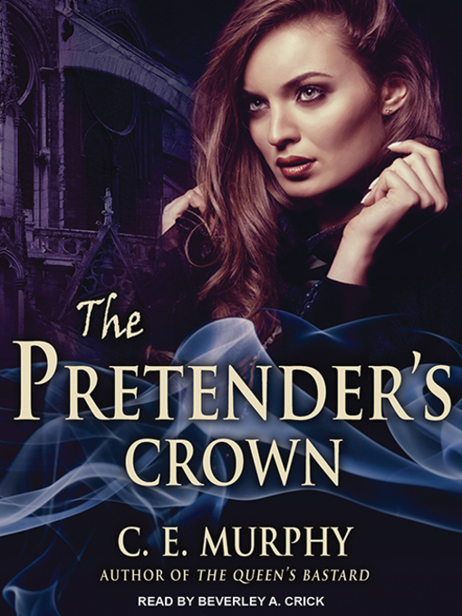 Title details for The Pretender's Crown by C. E. Murphy - Wait list
